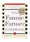 Fannie Farmer Cookbook Celebrating the 100th Anniversary of America's Great Classic Cookbook 13th 1996 Anniversary  9780679450818 Front Cover