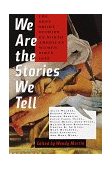 We Are the Stories We Tell The Best Short Stories by American Women Since 1945 cover art