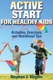 Active Start for Healthy Kids Activities, Exercises, and Nutritional Tips 2005 9780736052818 Front Cover