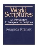World Scriptures An Introduction to Comparative Religions cover art