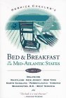 Bernice Chesler's Bed &amp; Breakfast in the Mid-Atlantic States Fifth Edition--Delaware, Maryland, New Jersey, New York, North Carolina, Pennsylvania, Virginia, Washington, D. C. , West Virginia 5th 1997 Revised  9780811812818 Front Cover