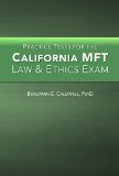 Practice Tests for the California MFT Law and Ethics Exam  9780996490818 Front Cover