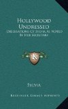 Hollywood Undressed Observations of Sylvia As Noted by Her Secretary 1st 9781164492818 Front Cover