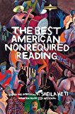 Best American Nonrequired Reading 2018 1st 2018 9781328465818 Front Cover