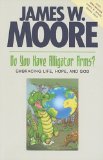 Do You Have Alligator Arms? Embracing Life, Hope, and God 2011 9781426714818 Front Cover