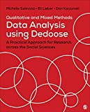 Qualitative and Mixed Methods Data Analysis Using Dedoose: A Practical Approach for Research Across the Social Sciences  9781506397818 Front Cover