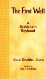 First Well A Bethlehem Boyhood  9781557283818 Front Cover