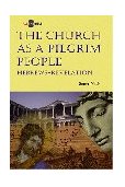 Church as a Pilgrim People Hebrews-Revelation cover art