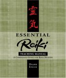 Essential Reiki Teaching Manual A Companion Guide for Reiki Healers 2007 9781580911818 Front Cover