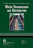 Water Transmission and Distribution Principles and Practices of Water Supply Operations cover art