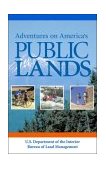 Adventures on America's Public Lands 2003 9781588340818 Front Cover