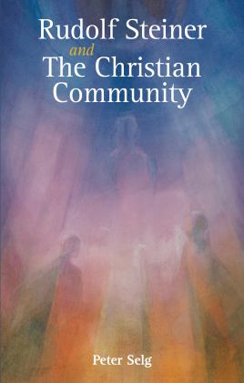 Menschen-Weihehandlung: Rudolf Steiner und Die Priestergemeinschaft der Christilichen Erneuerung  9781782504818 Front Cover