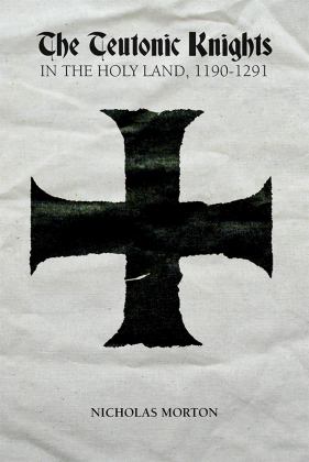 Teutonic Knights in the Holy Land, 1190-1291  9781783271818 Front Cover
