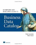 SharePoint 2007 Developer's Guide to Business Data Catalog 2009 9781933988818 Front Cover