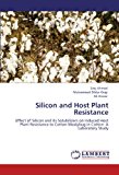 Silicon and Host Plant Resistance 2012 9783659107818 Front Cover