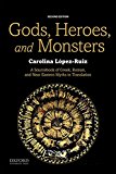 Gods, Heroes, and Monsters A Sourcebook of Greek, Roman, and near Eastern Myths in Translation 2nd 9780190644819 Front Cover