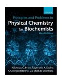 Principles and Problems in Physical Chemistry for Biochemists 3rd 9780198792819 Front Cover