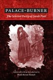 Palace-Burner The Selected Poetry of Sarah Piatt  9780252072819 Front Cover