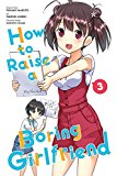 How to Raise a Boring Girlfriend, Vol. 3  9780316310819 Front Cover