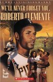 We'll Never Forget You, Roberto Clemente  9780590688819 Front Cover