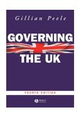 Governing the UK British Politics in the 21st Century 4th 2004 Revised  9780631226819 Front Cover