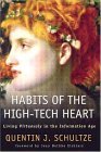 Habits of the High-Tech Heart Living Virtuously in the Information Age cover art