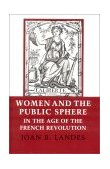 Women and the Public Sphere in the Age of the French Revolution  cover art