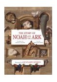 Story of Noah and the Ark From the King James Bible 2004 9780805061819 Front Cover