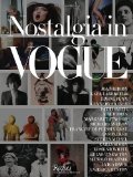 O/P Nostalgia in Vogue 2011 9780847836819 Front Cover