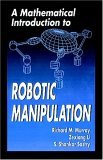 Mathematical Introduction to Robotic Manipulation  cover art