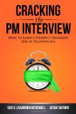 Cracking the PM Interview How to Land a Project Manager Job in Technology