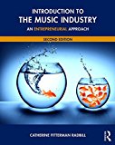 Introduction to the Music Industry: An Entrepreneurial Approach
