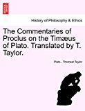 Commentaries of Proclus on the Timï¿½us of Plato Translated by T Taylor 2011 9781241475819 Front Cover