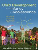Child Development from Infancy to Adolescence An Active Learning Approach  9781452288819 Front Cover