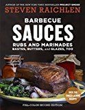 Barbecue Sauces, Rubs, and Marinades--Bastes, Butters and Glazes, Too 2nd 9781523500819 Front Cover
