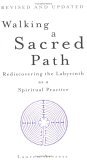 Walking a Sacred Path Rediscovering the Labyrinth as a Spiritual Practice cover art