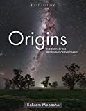 Origins The Story of the Beginning of Everything  9781626614819 Front Cover