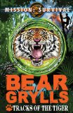 Mission Survival 4: Tracks of the Tiger  9781862304819 Front Cover