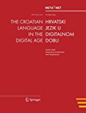 Croatian Language in the Digital Age 2012 9783642308819 Front Cover