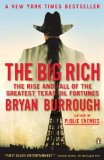 Big Rich The Rise and Fall of the Greatest Texas Oil Fortunes cover art