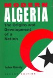 Modern Algeria, Second Edition The Origins and Development of a Nation 2nd 2005 Revised  9780253217820 Front Cover