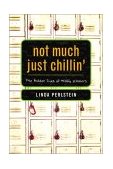 Not Much Just Chillin' The Hidden Lives of Middle Schoolers  9780374208820 Front Cover