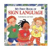 My First Book of Sign Language 2004 9780439635820 Front Cover
