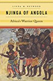 Njinga of Angola Africa's Warrior Queen  9780674971820 Front Cover