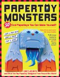 Papertoy Monsters Make Your Very Own Amazing Papertoys! 2010 9780761158820 Front Cover