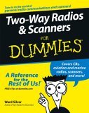 Two-Way Radios and Scanners for Dummies 2005 9780764595820 Front Cover
