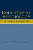 Educational Psychology A Century of Contributions: a Project of Division 15 (educational Psychology) of the American Psychological Society cover art