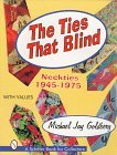 Ties That Blind Neckties, 1945-1975 1997 9780887409820 Front Cover