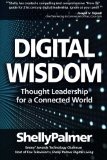 Digital Wisdom Thought Leadership for a Connected World 2012 9780985550820 Front Cover