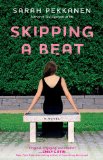 Skipping a Beat A Novel 2011 9781451609820 Front Cover